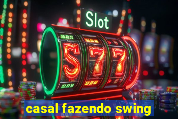 casal fazendo swing